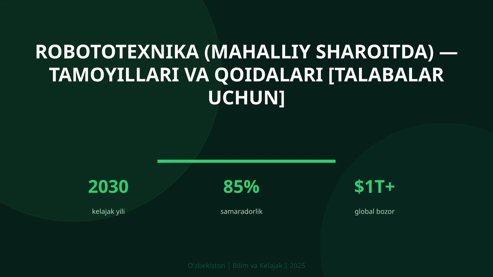 Robototexnika (mahalliy sharoitda) — tamoyillari va qoidalari [talabalar uchun]