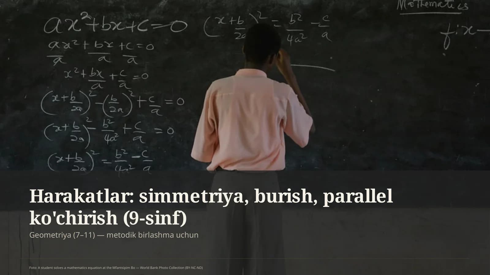 Harakatlar: simmetriya, burish, parallel ko'chirish (9-sinf)