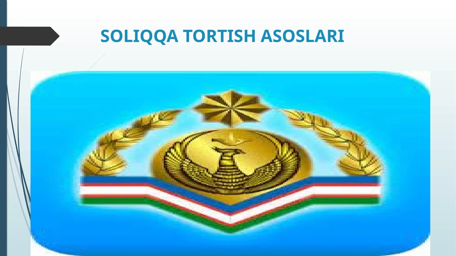 SOLIQQA TORTISH ASOSLARI