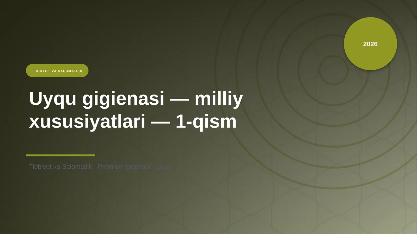 Uyqu gigienasi — milliy xususiyatlari — 1-qism