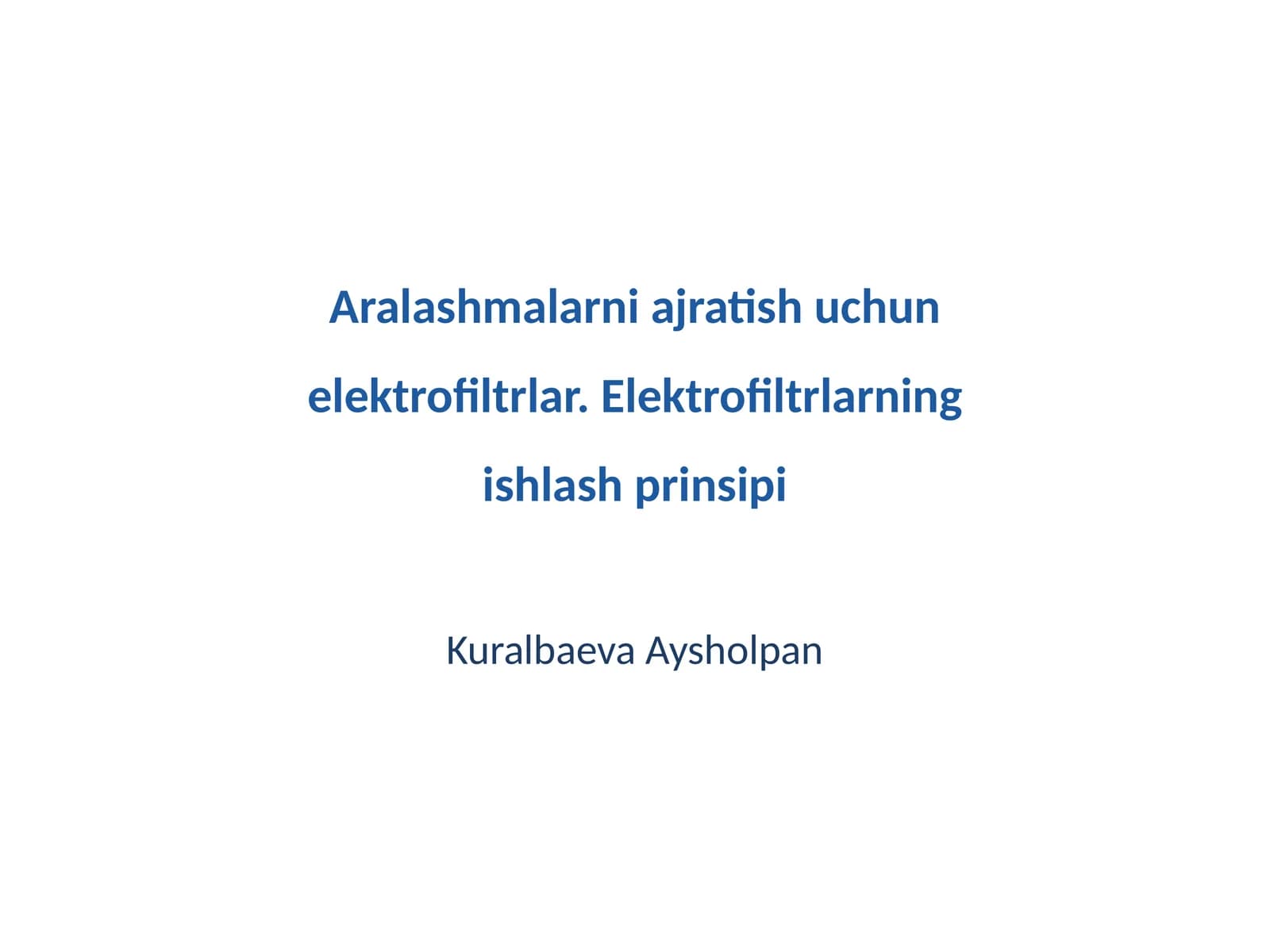 Elektrofiltrlarning ishlash prinsipi