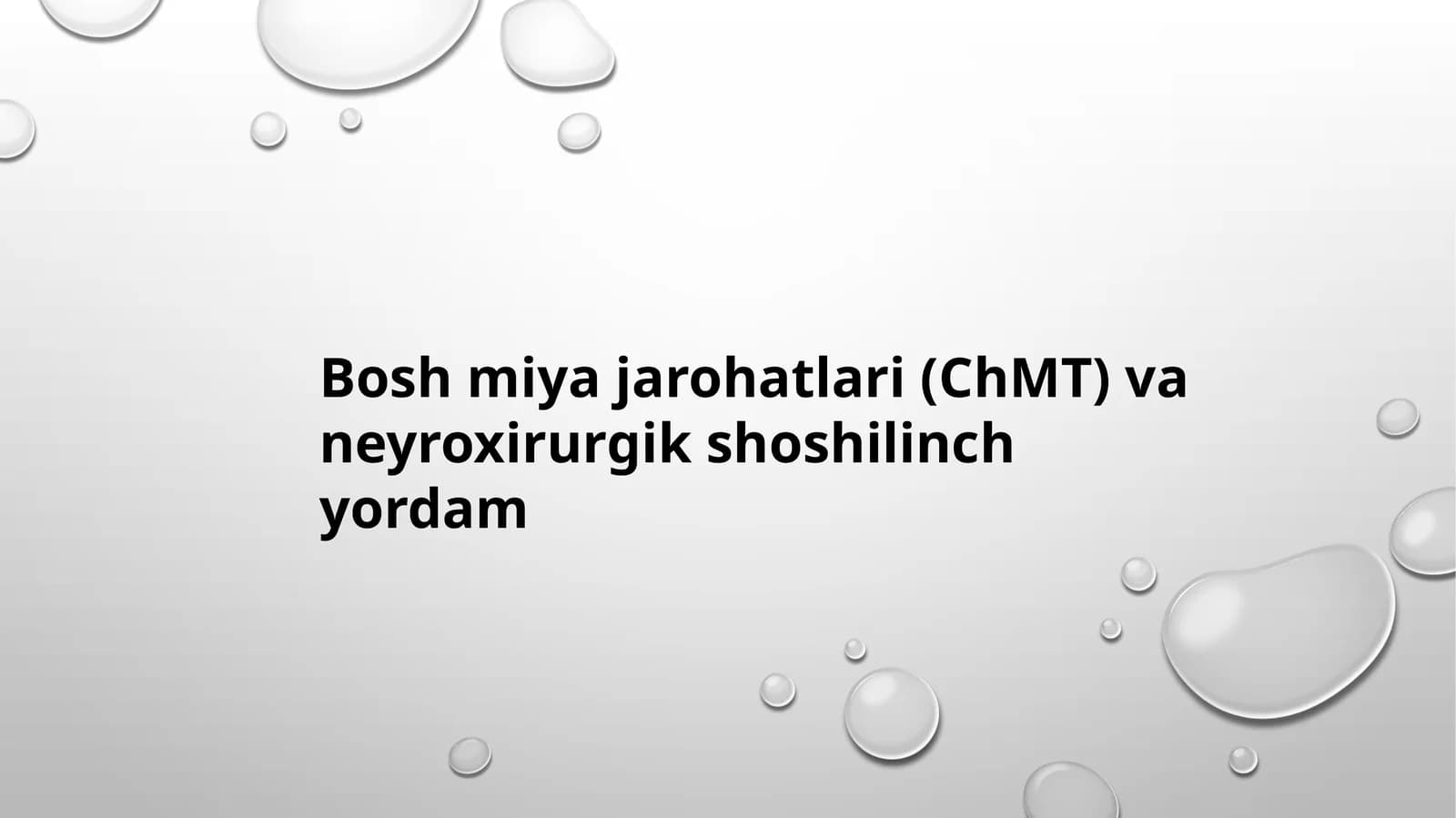 Bosh Miya Jarohatlari (ChMT) va Neyroxirurgik Shoshilinch Yordam | PPT Taqdimot | Tibbiyot Slaydi