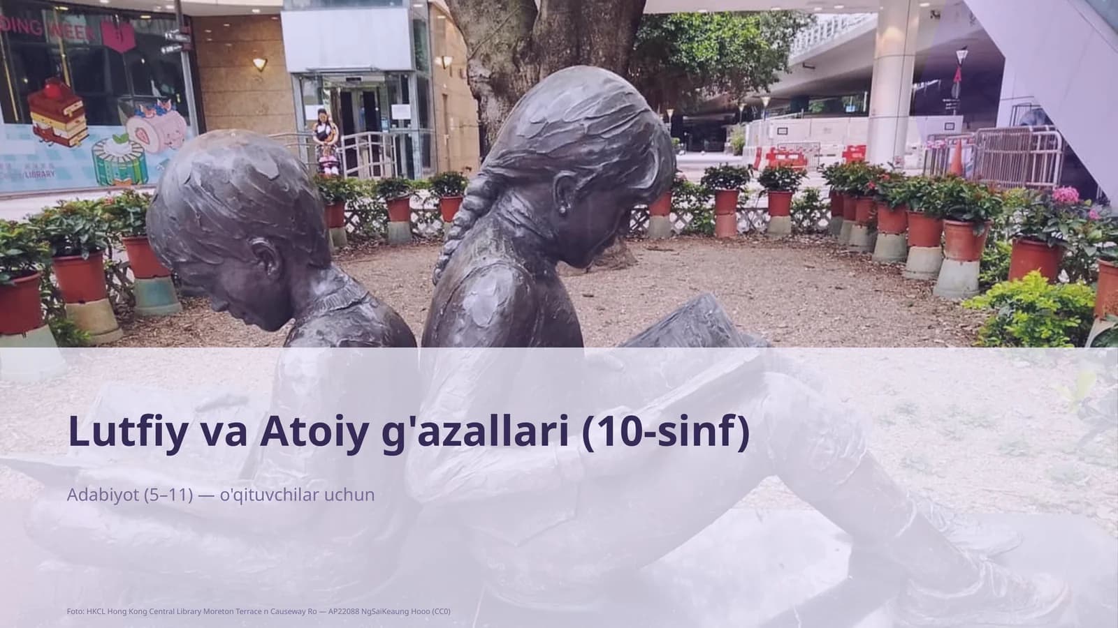 Lutfiy va Atoiy g'azallari (10-sinf)