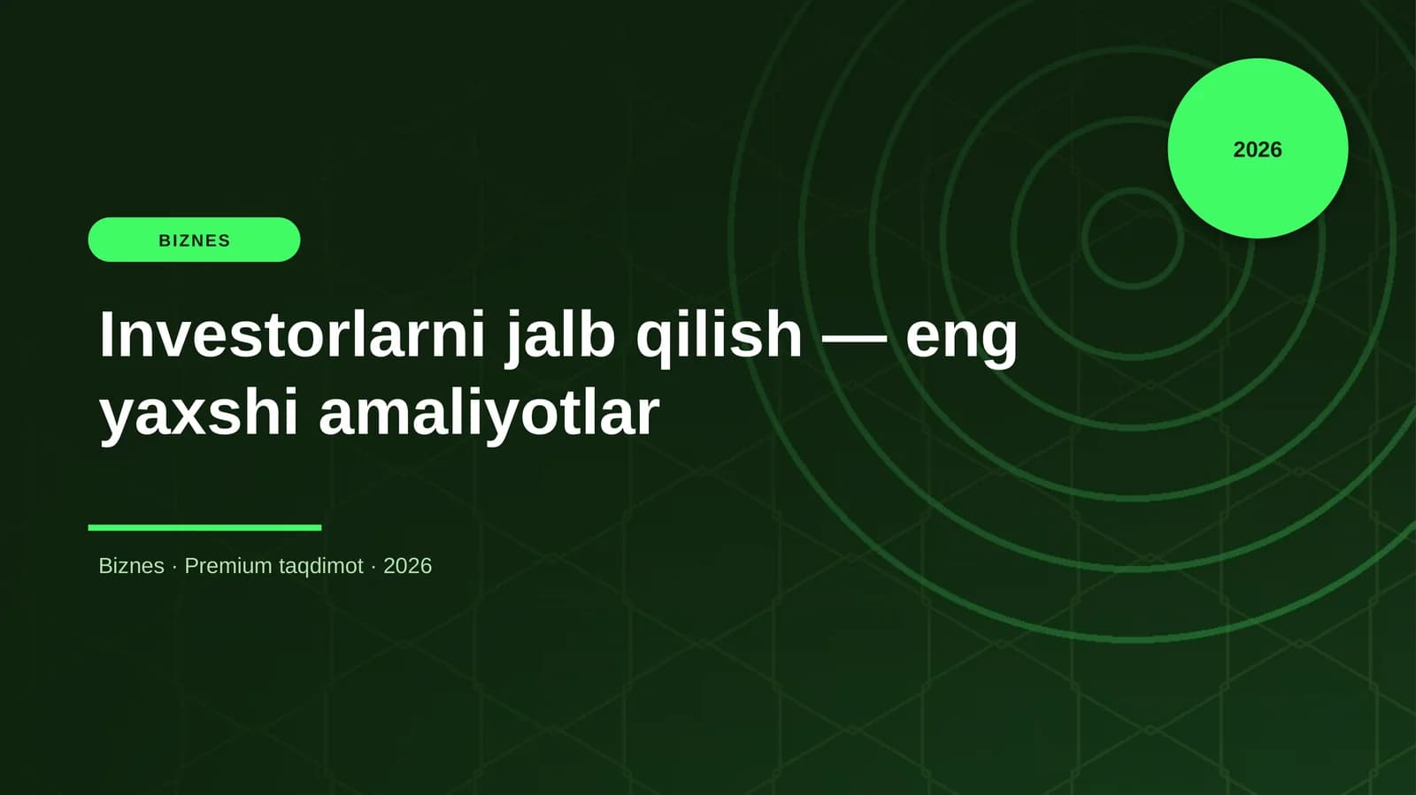 Investorlarni jalb qilish — eng yaxshi amaliyotlar