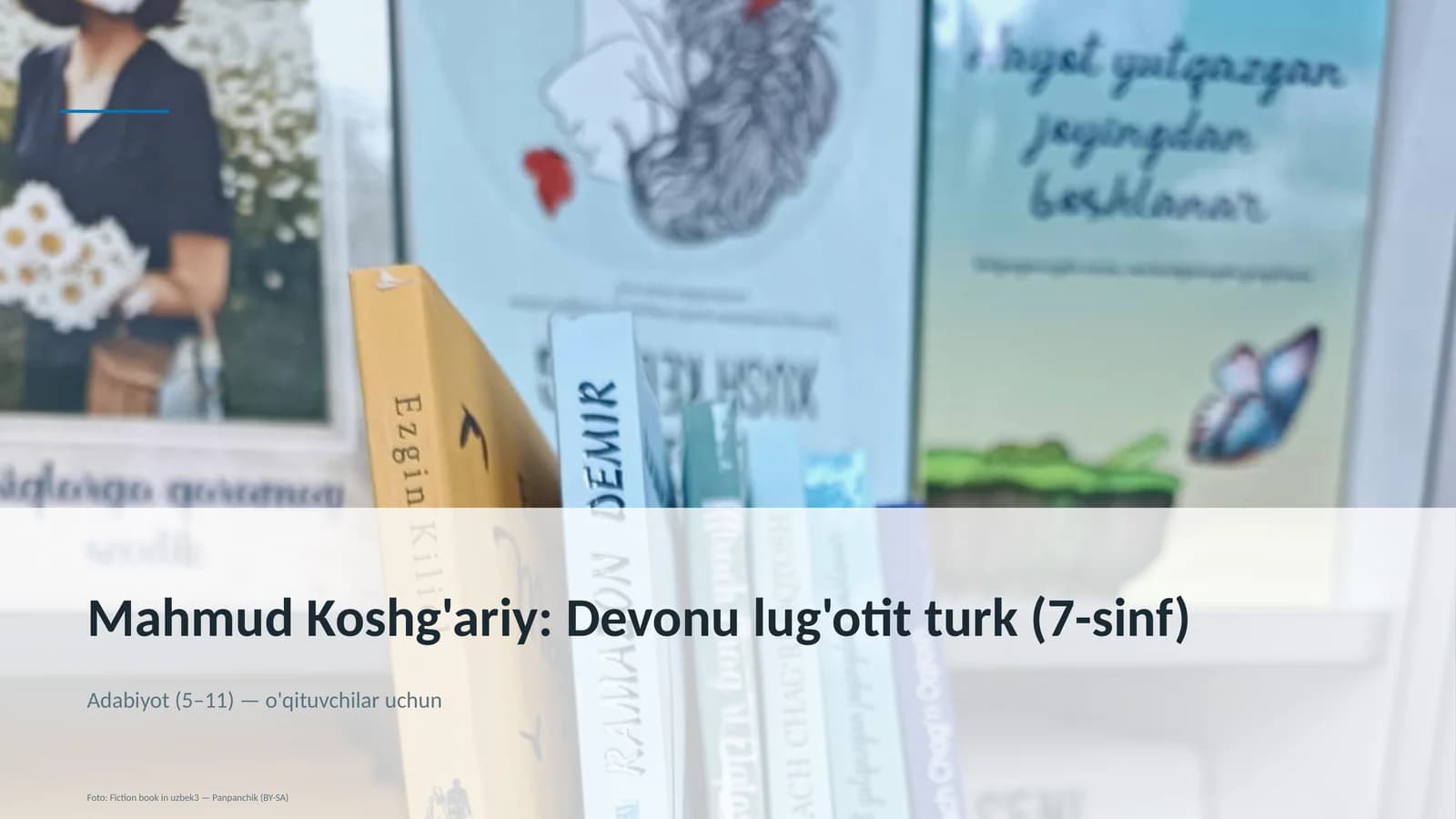 Mahmud Koshg'ariy: Devonu lug'otit turk (7-sinf)