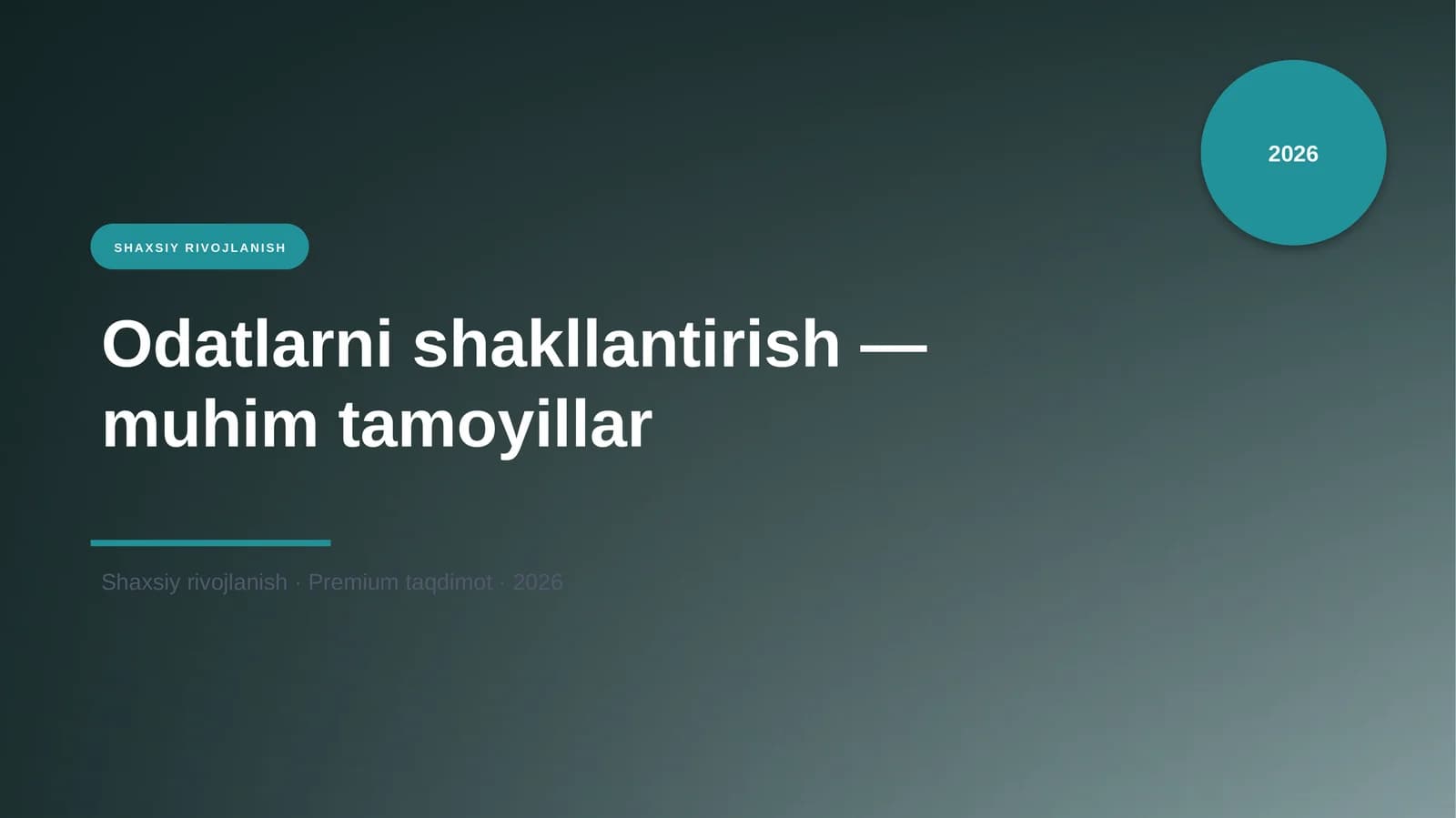 Odatlarni shakllantirish — muhim tamoyillar