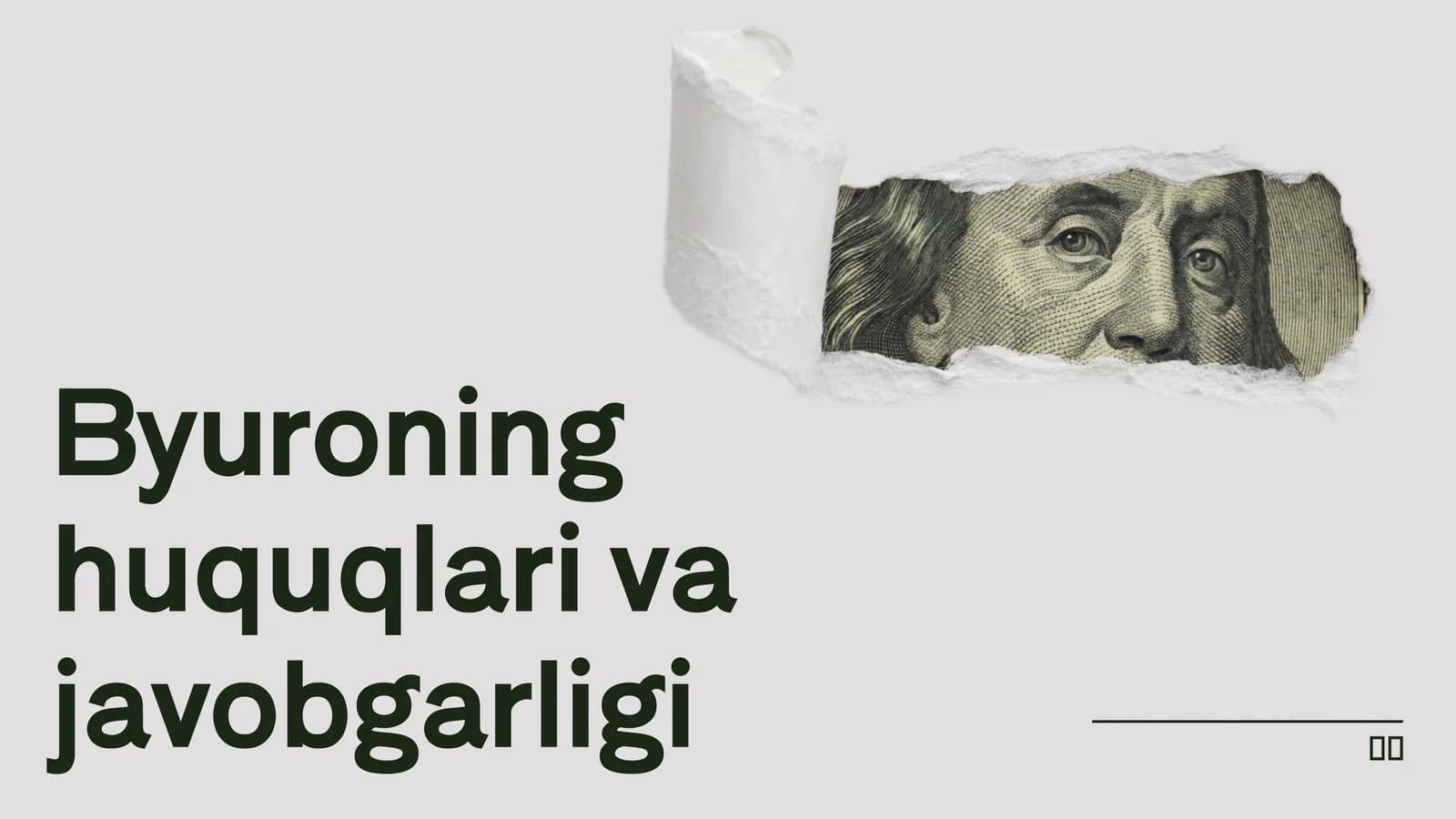 Byuroning huquqlari va javobgarligi