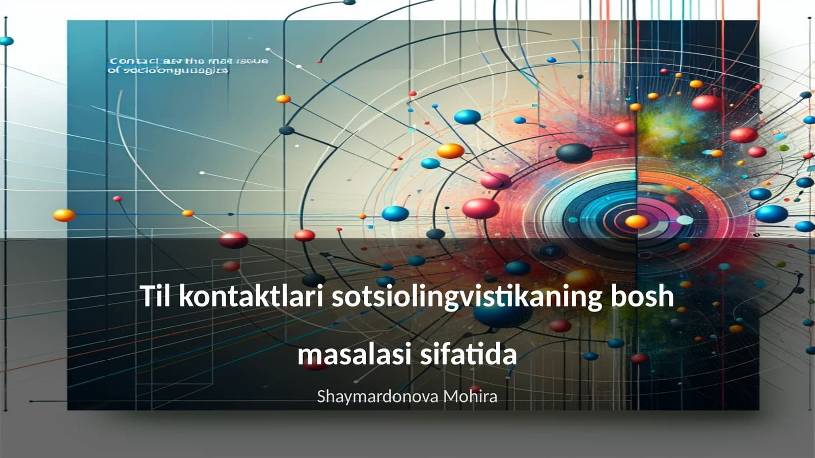 Til kontaktlari sotsiolingvistikaning bosh masalasi sifatida