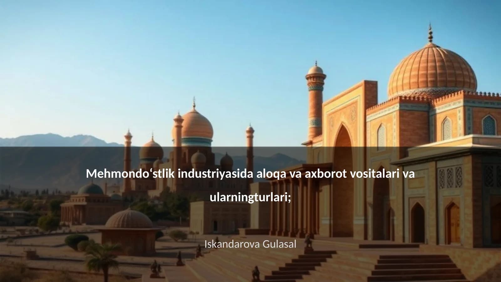 Aloqa va axborot vositalari mehmondo‘stlikda