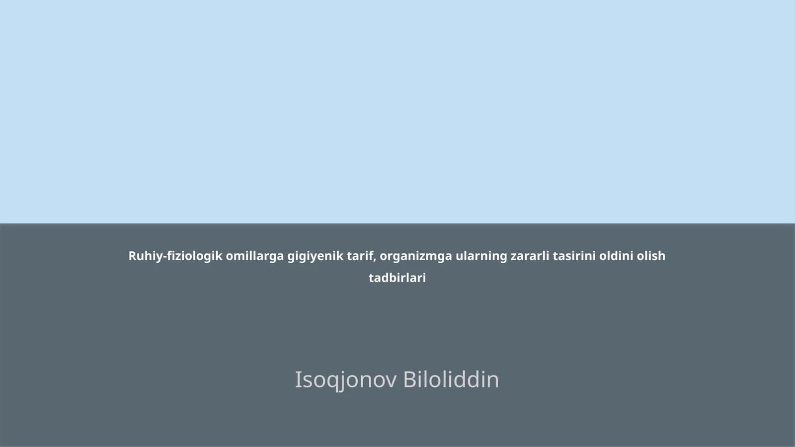 Ruhiy-fiziologik omillarga gigiyenik tarif, organizmga ularning zararli tasirini oldini olish tadbirlari