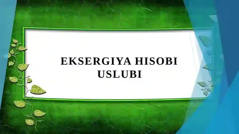 Eksergiya hisobi uslubi
