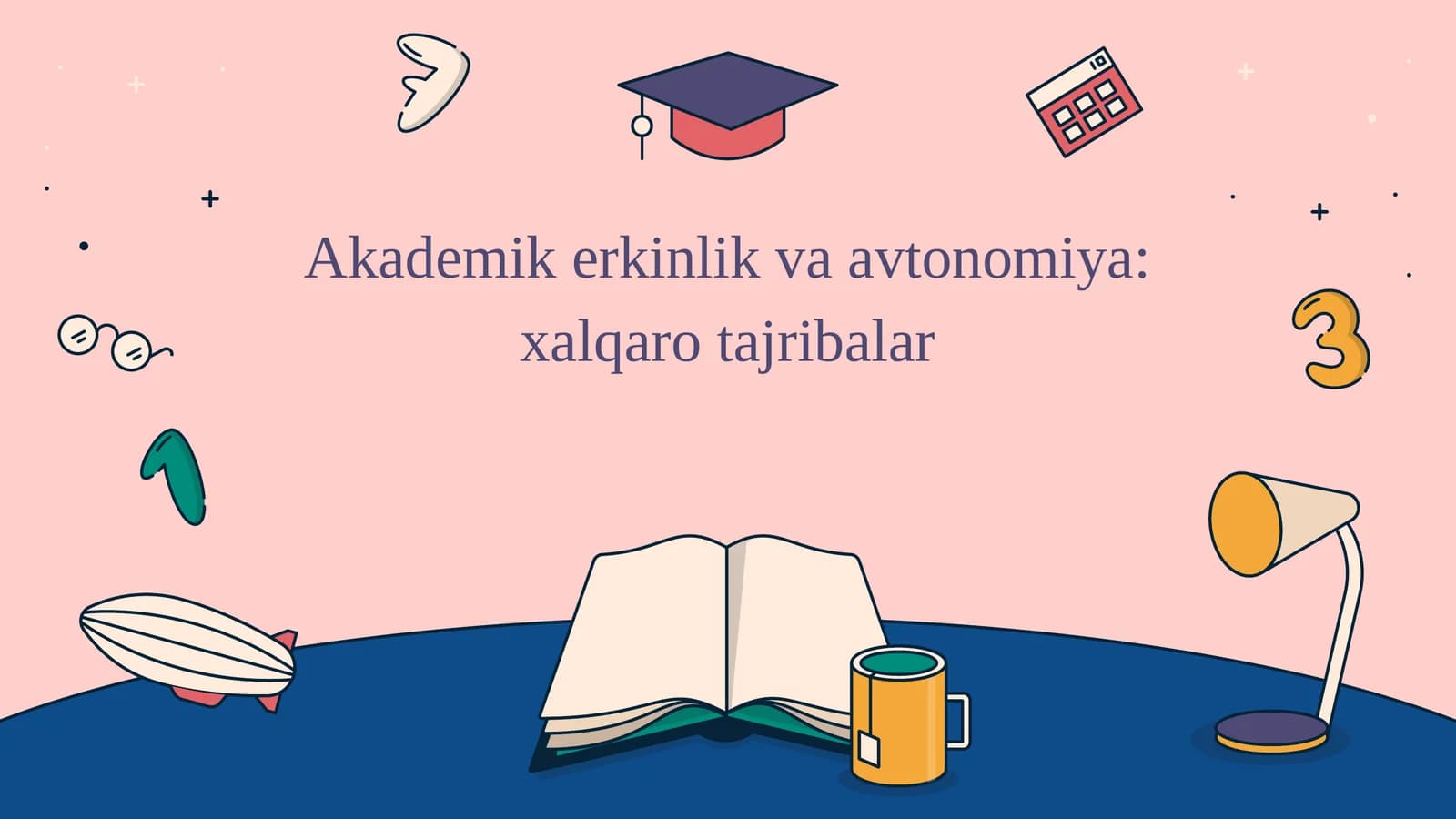 Akademikerkinlik va avtonomiya xalqaro tajribalar