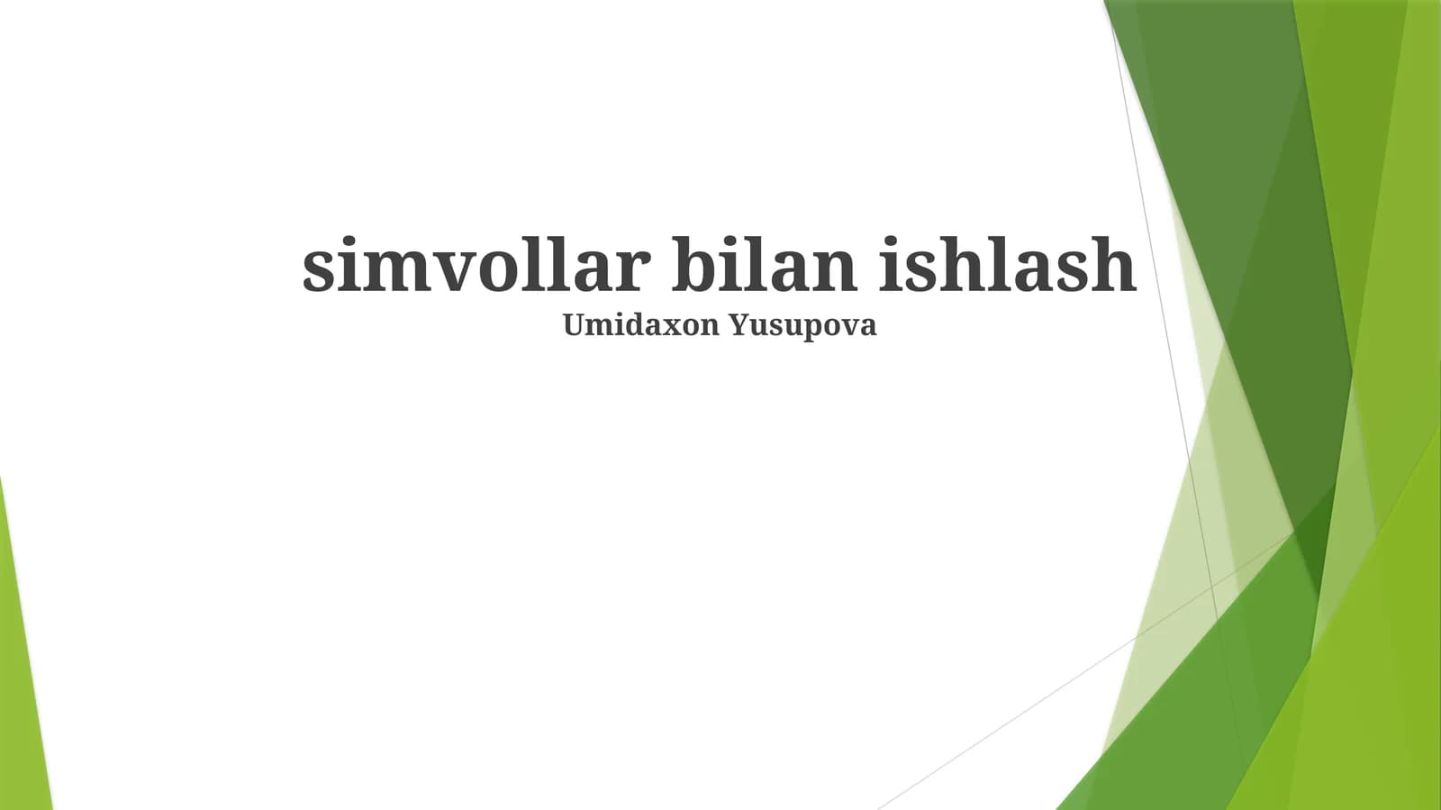 Simvollar bilan ishlash