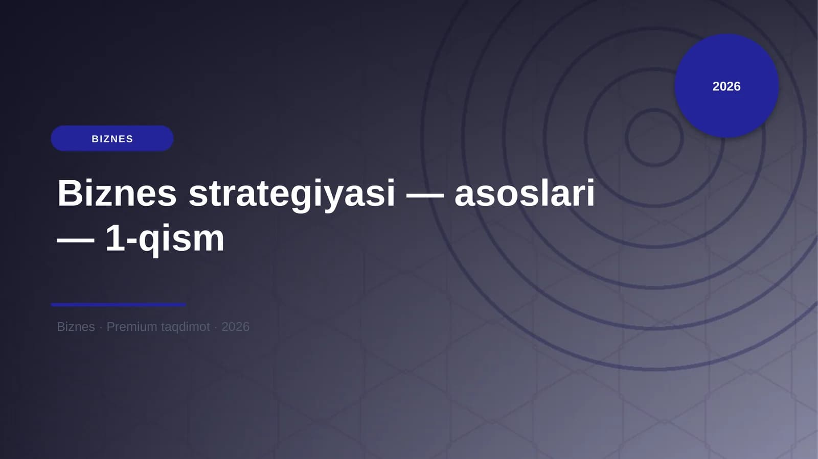 Biznes strategiyasi — asoslari — 1-qism