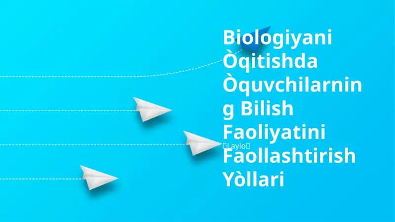 Biologiyani Òqitishda Òquvchilarning Bilish Faoliyatini Faollashtirish Yòllari