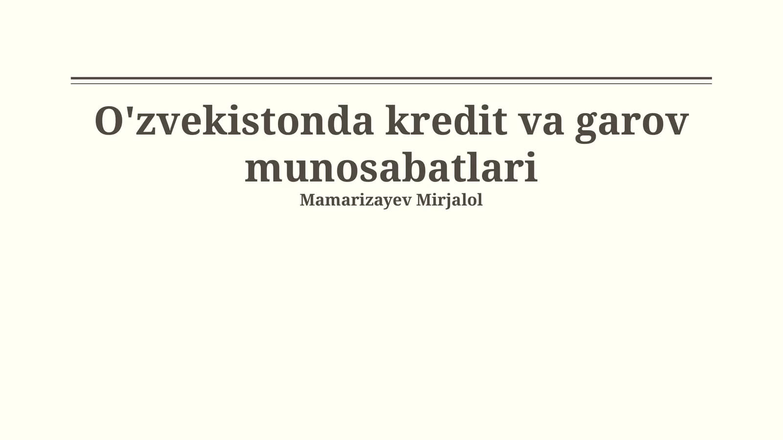 O'zvekistonda kredit va garov munosabatlari
