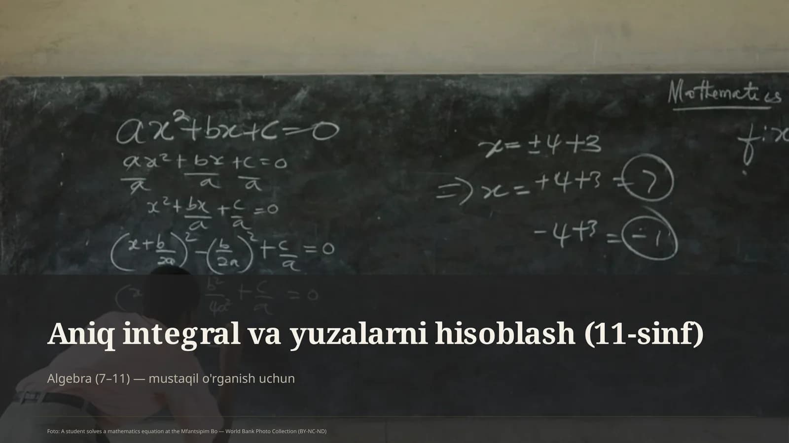 Aniq integral va yuzalarni hisoblash (11-sinf)