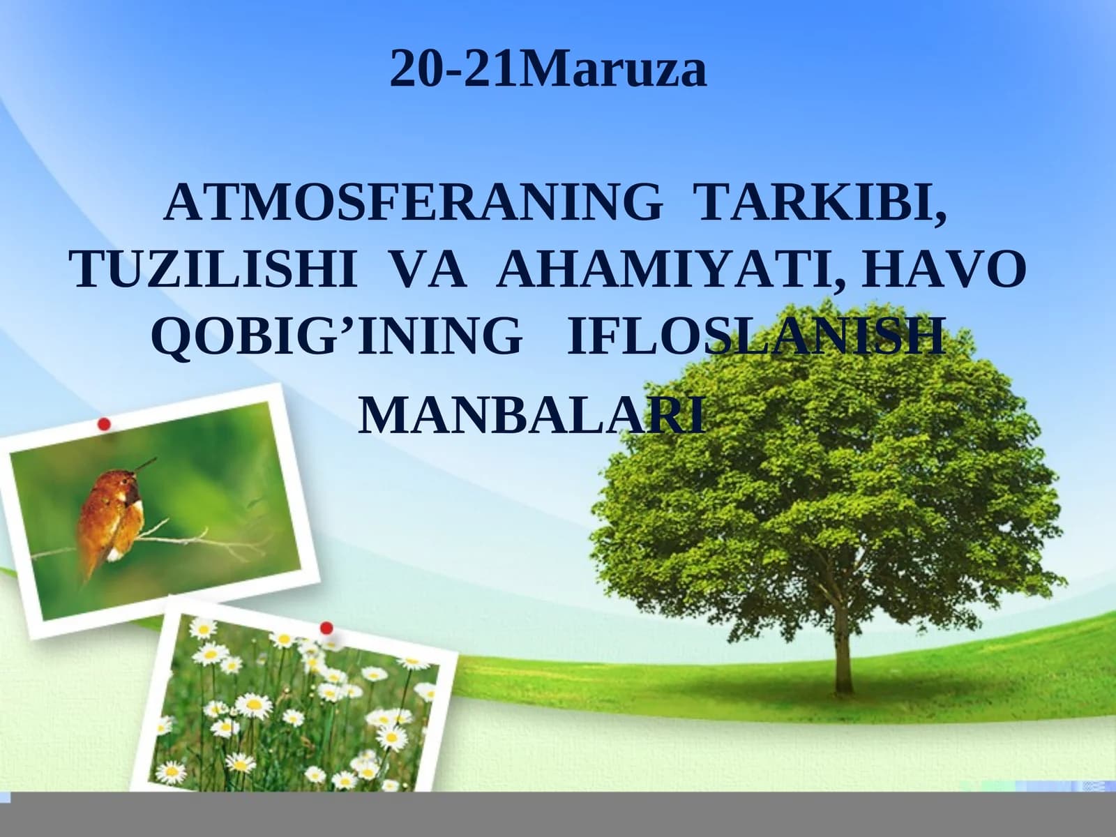 ATMOSFERANING TARKIBI, TUZILISHI VA AHAMIYATI