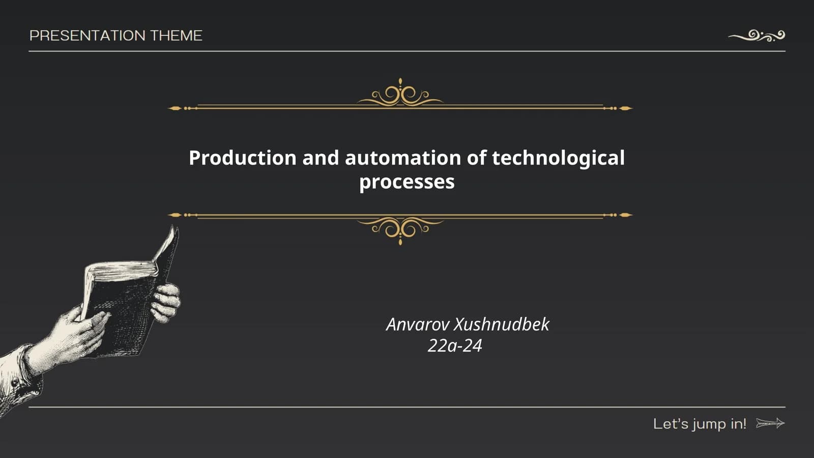Production and automation of technological processes