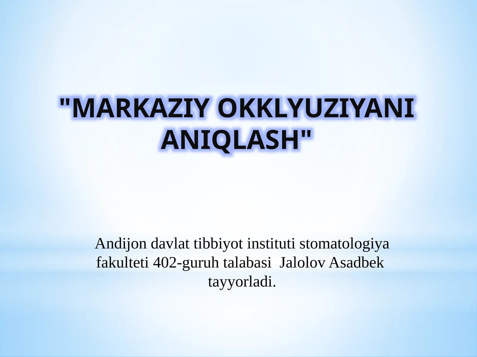 Markaziy okklyuziyani aniqlash