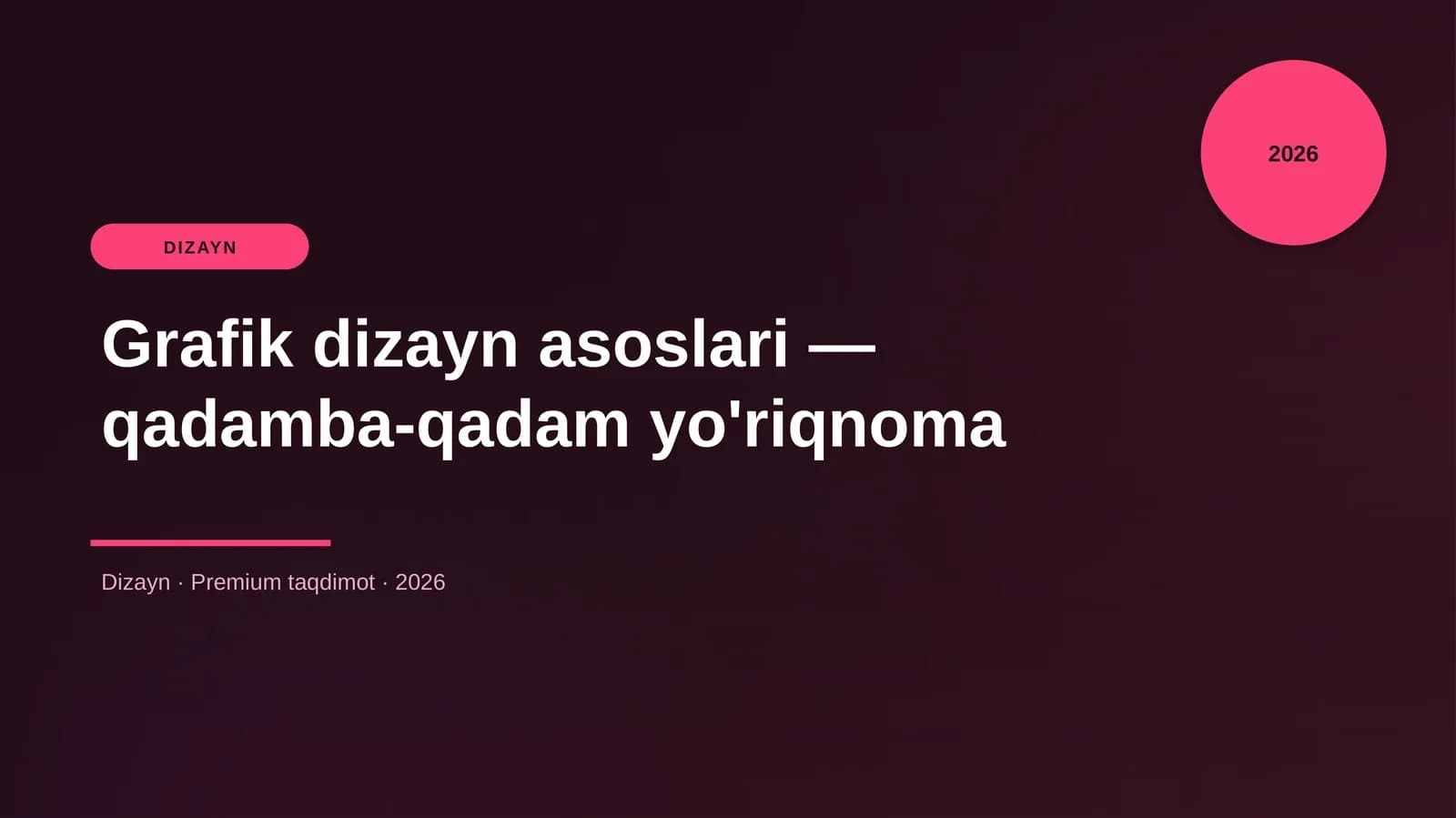 Grafik dizayn asoslari — qadamba-qadam yo'riqnoma