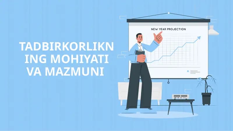 TADBIRKORLIKNING MOHIYATI VA MAZMUNI