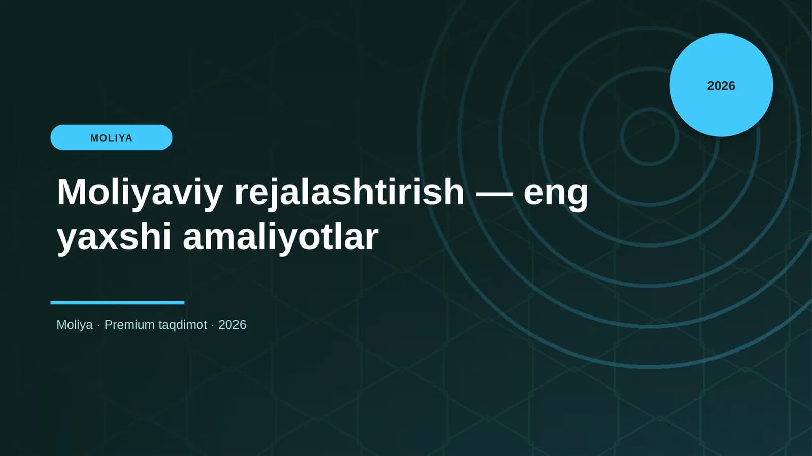 Moliyaviy rejalashtirish — eng yaxshi amaliyotlar