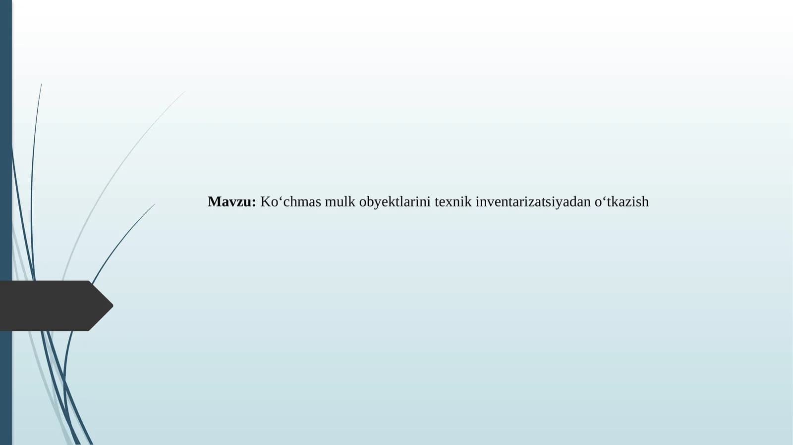 Ko‘chmas mulk obyektlarini texnik inventarizatsiyadan o‘tkazish
