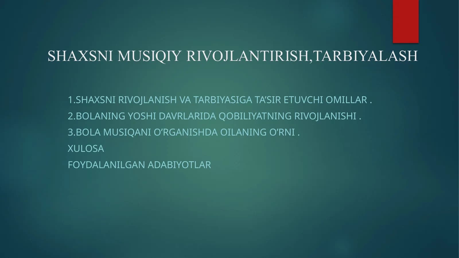 ShAXSNI RIVOJLANISH VA TARBIYASIGA TA’SIR ETUVCHI OMILLAR