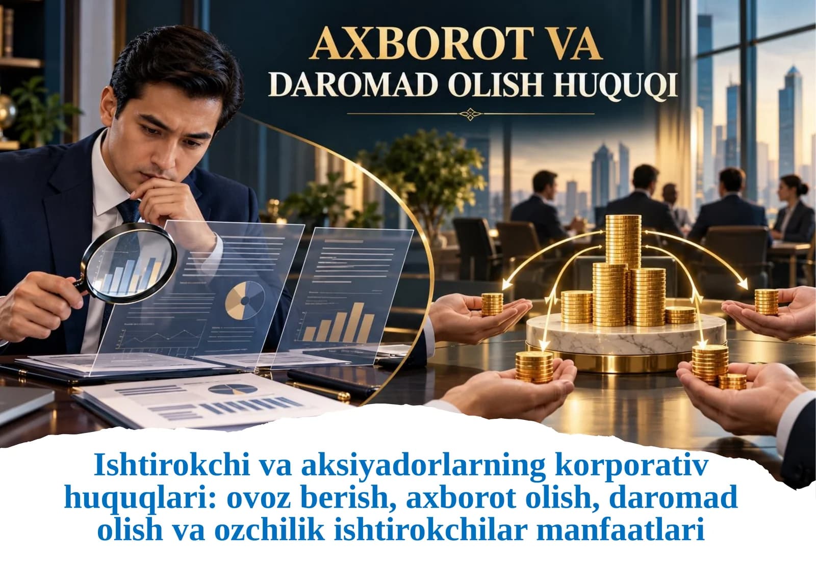 Ishtirokchi va aksiyadorlarning korporativ huquqlari ovoz berish, axborot olish, daromad olish va ozchilik ishtirokchilar manfaatlari.pptx