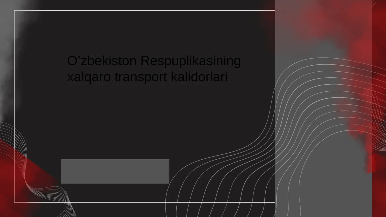 O’zbekistonRespuplikasiningxalqarotransportkalidorlari