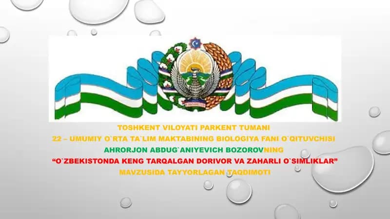 O`zbekistonda keng tarqalgan dorivor va zaharli o`simliklar taqdimoti