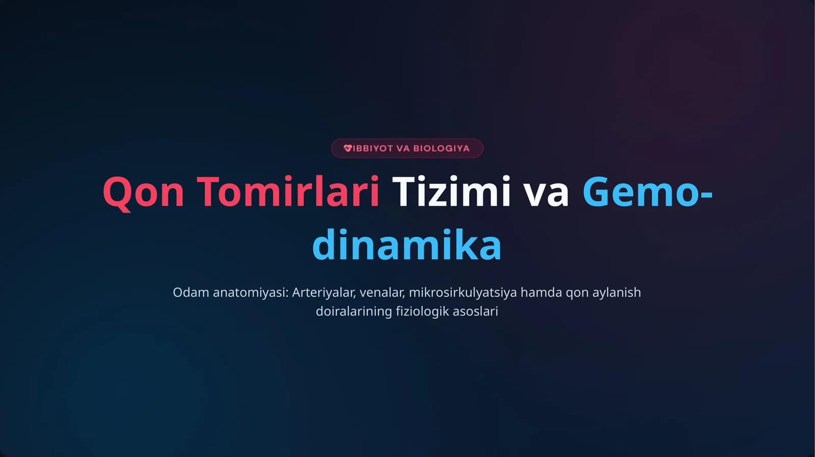 Qon TomirlariTizimi vaGemo­dinamika