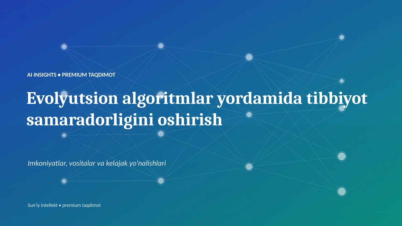AI INSIGHTS • PREMIUM TAQDIMOT