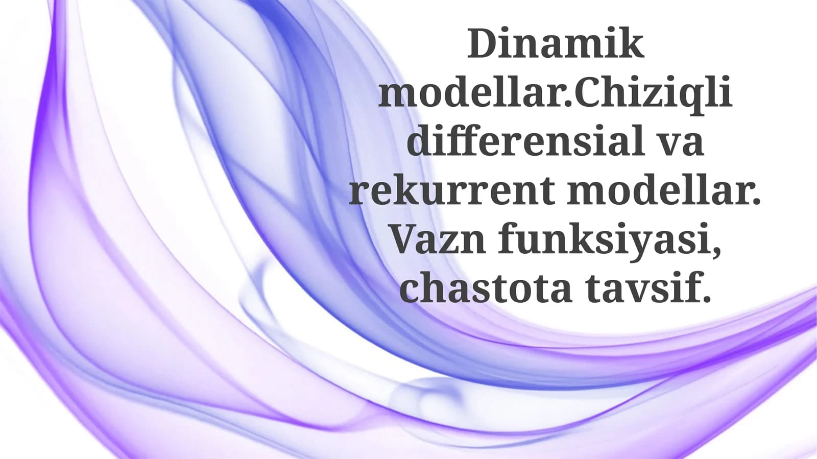 Lineer Differentsial va Rekursiv Modellar