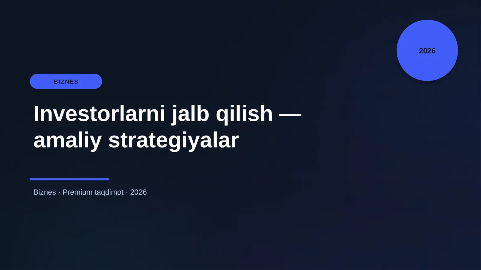 Investorlarni jalb qilish — amaliy strategiyalar