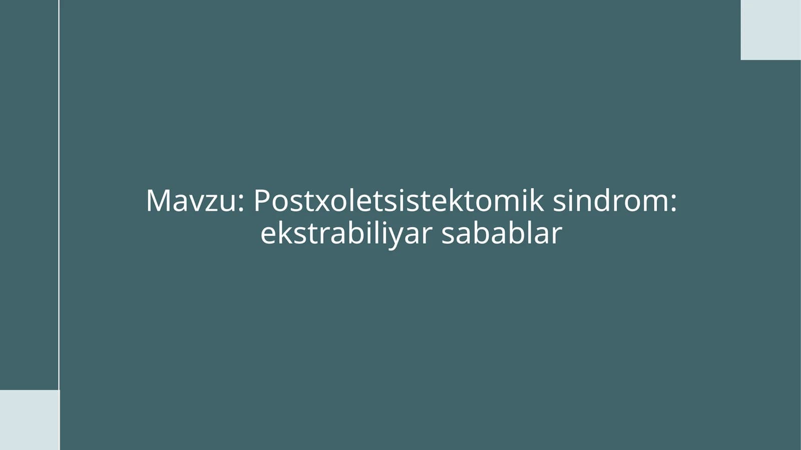 Postxoletsistektomik sindrom: ekstrabiliyar sabablar