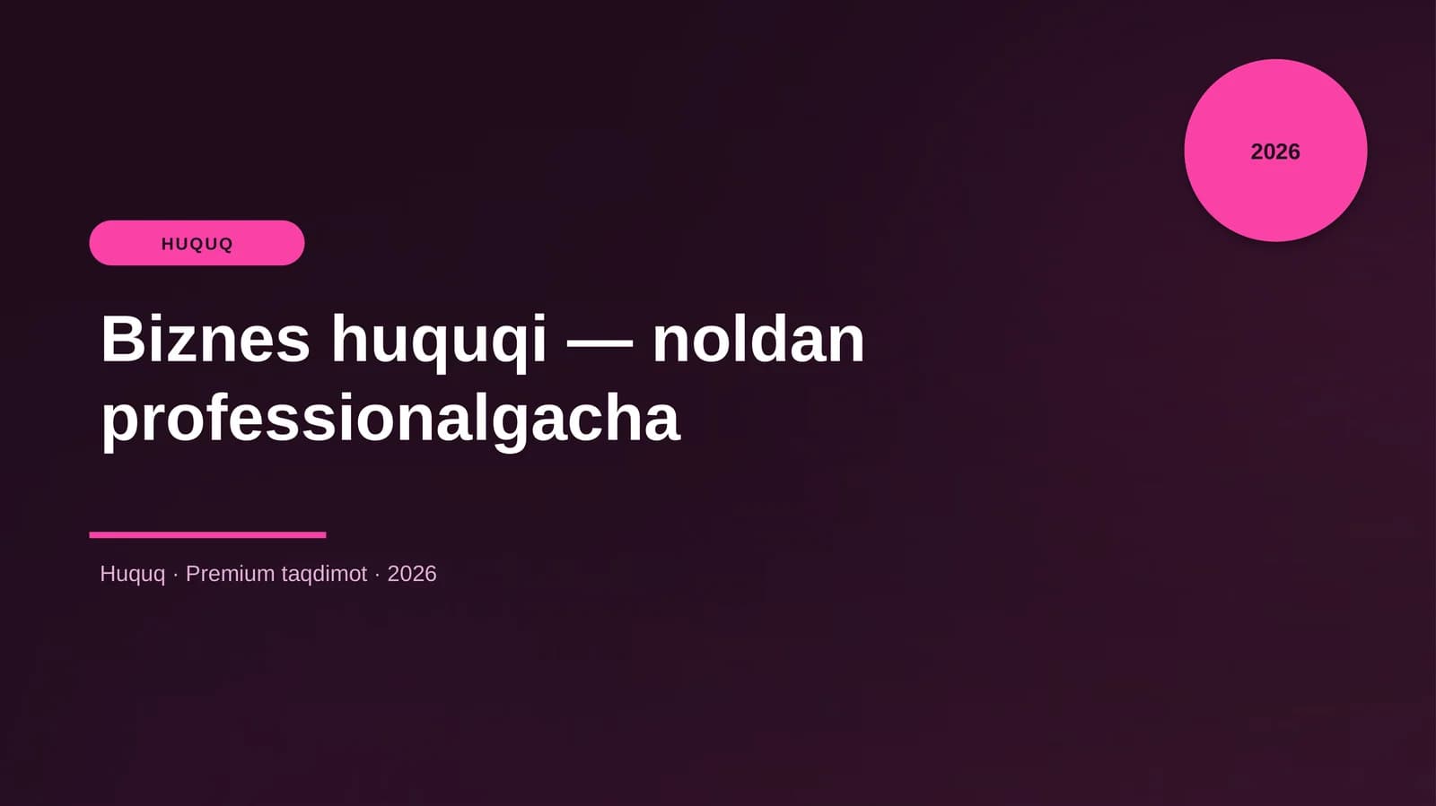 Biznes huquqi — noldan professionalgacha