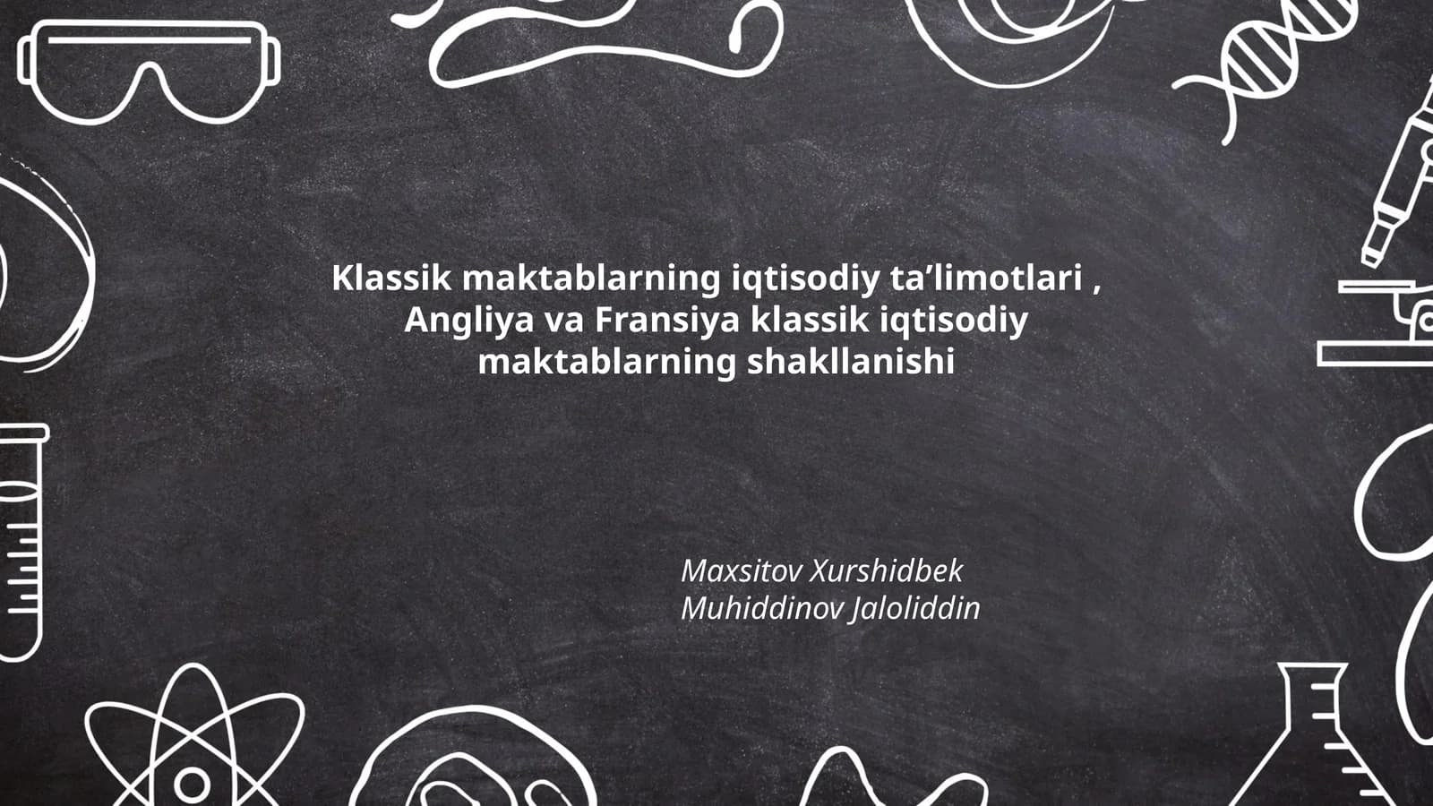 Klassik iqtisodiy maktablarning yaratilish tarixi