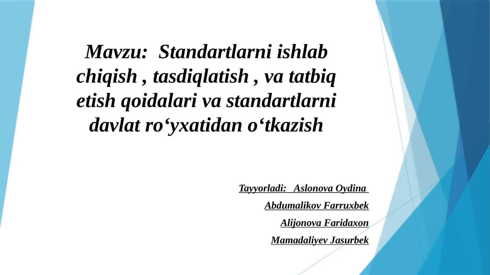 Standartlarniishlabchiqish, tasdiqlatish, vatatbiqetish qoidalari va standartlarni davlat roʻyxatidan oʻtkazish