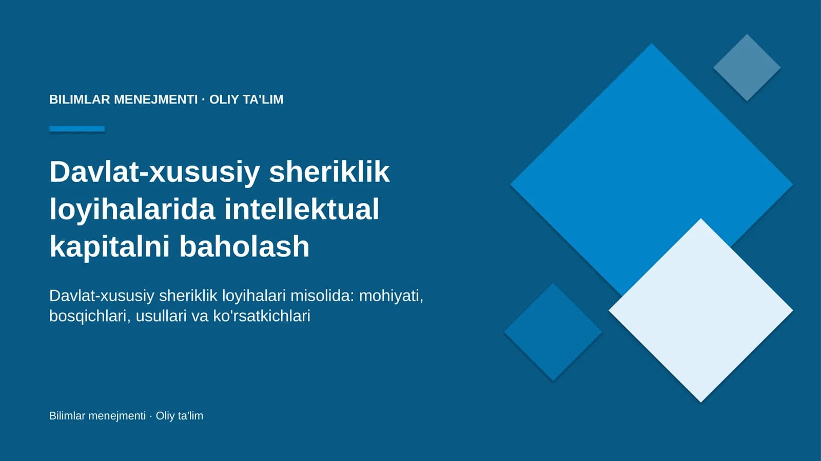 Davlat-xususiy sheriklik loyihalarida intellektual kapitalni baholash