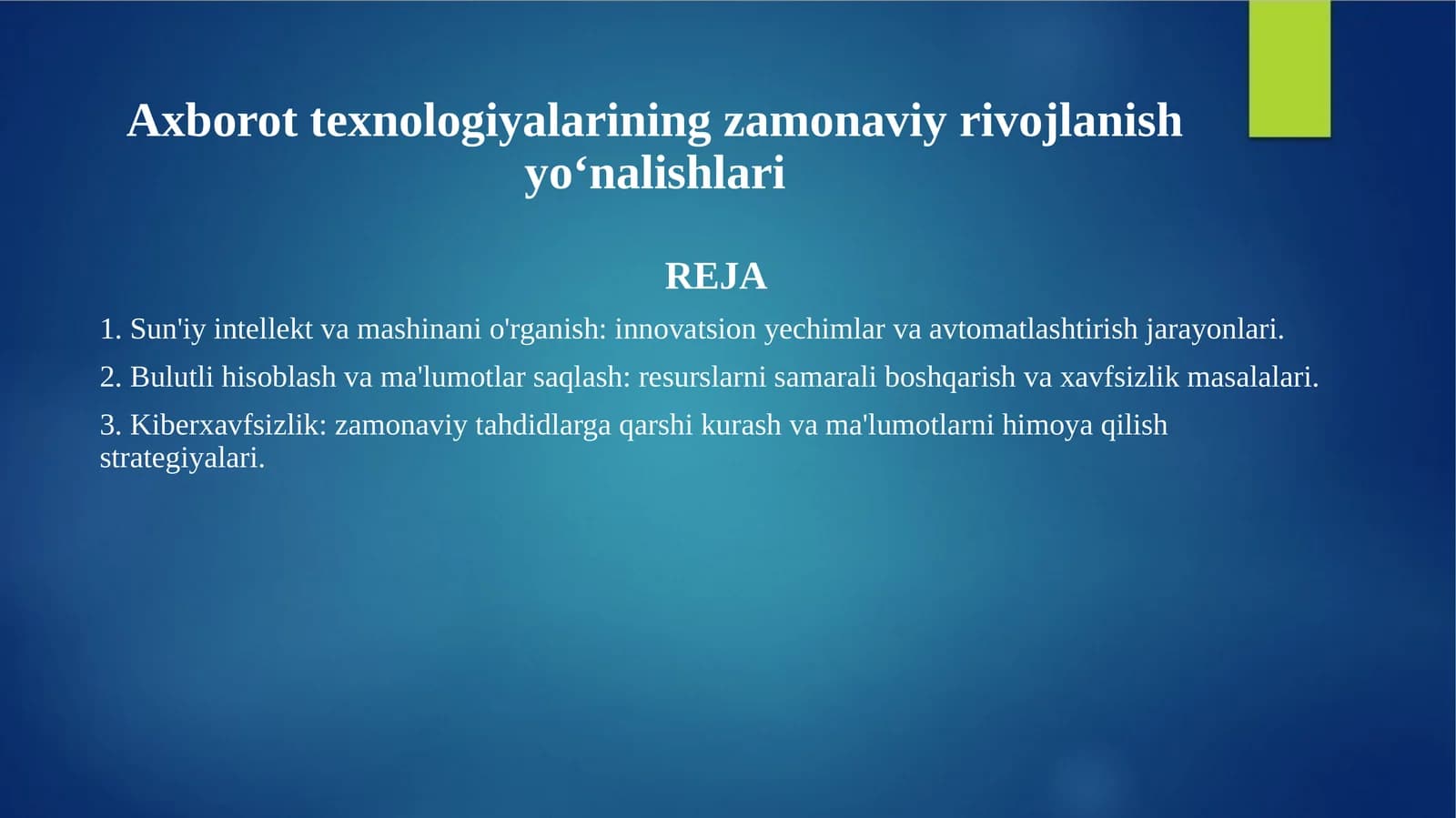 Axborot texnologiyalarining zamonaviy rivojlanish yoʻnalishlari