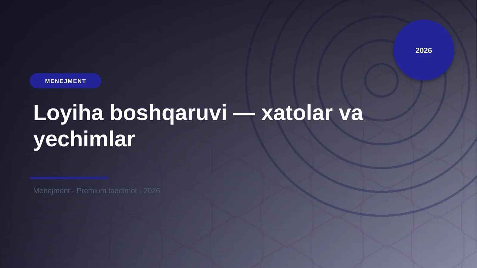 Loyiha boshqaruvi — xatolar va yechimlar