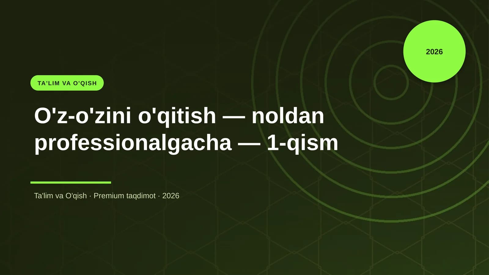 O'z-o'zini o'qitish — noldan professionalgacha — 1-qism