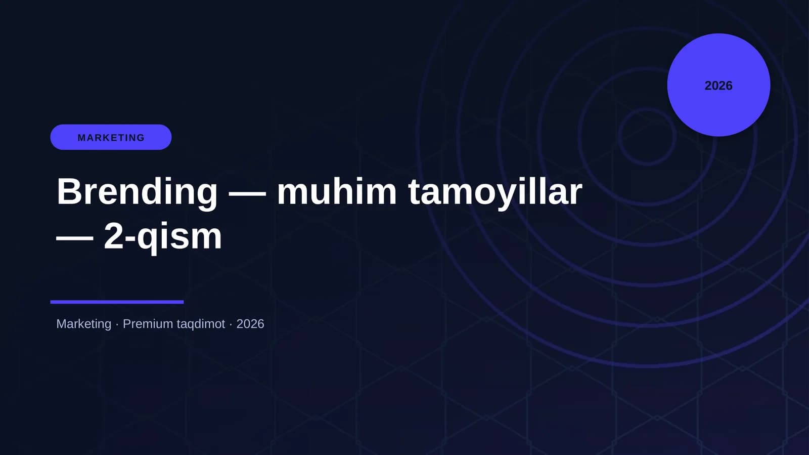 Brending — muhim tamoyillar — 2-qism