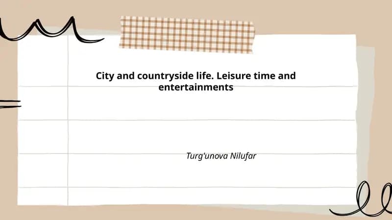 City and countryside life. Leisure time and entertainments