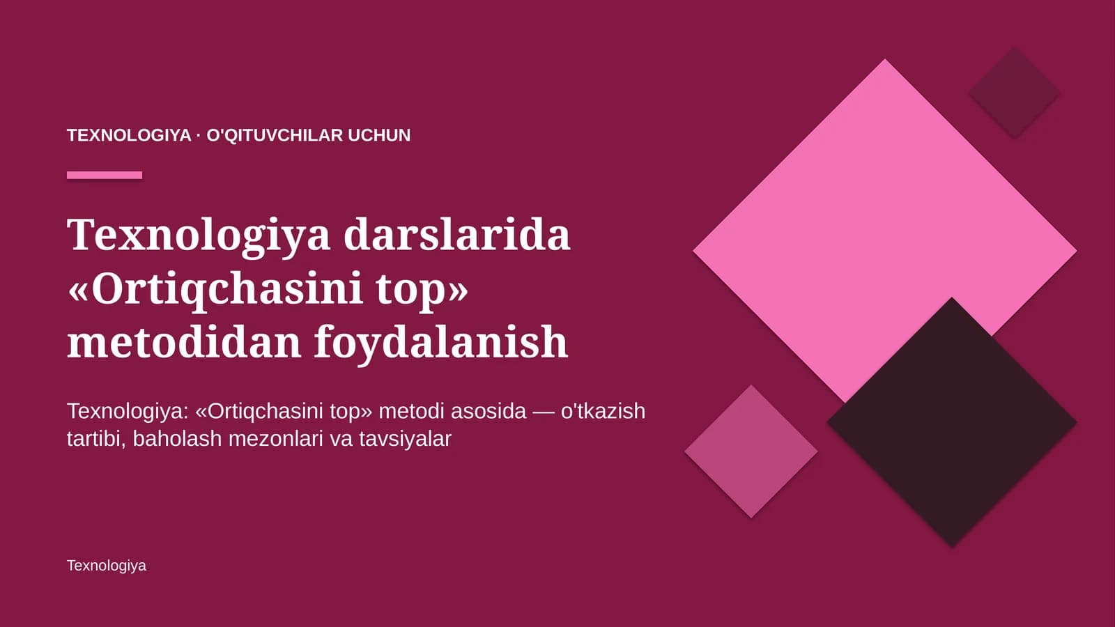 texnologiya darslarida ortiqchasini top metodidan foydalanish 4435