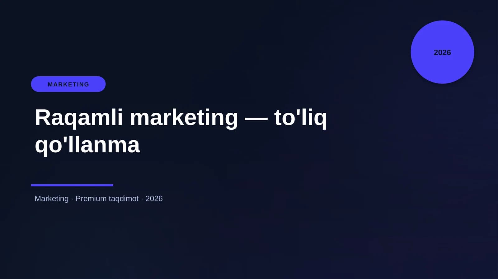 Raqamli marketing — to'liq qo'llanma
