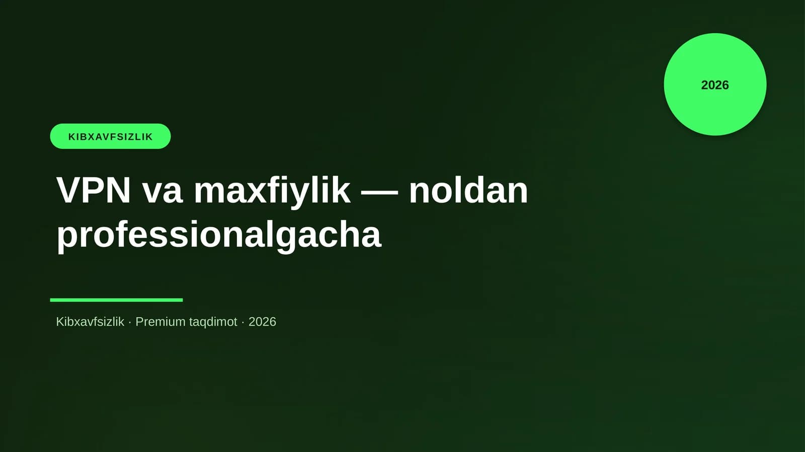 VPN va maxfiylik — noldan professionalgacha