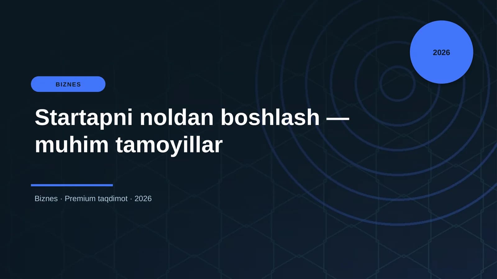 Startapni noldan boshlash — muhim tamoyillar